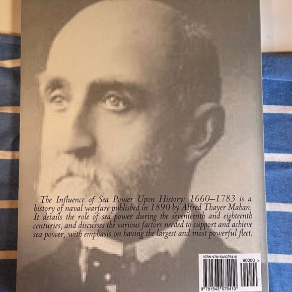 The Influence Of Sea Power Upon History, 1660-1783 By: A T Mahan - NEW - Picture 2 of 2